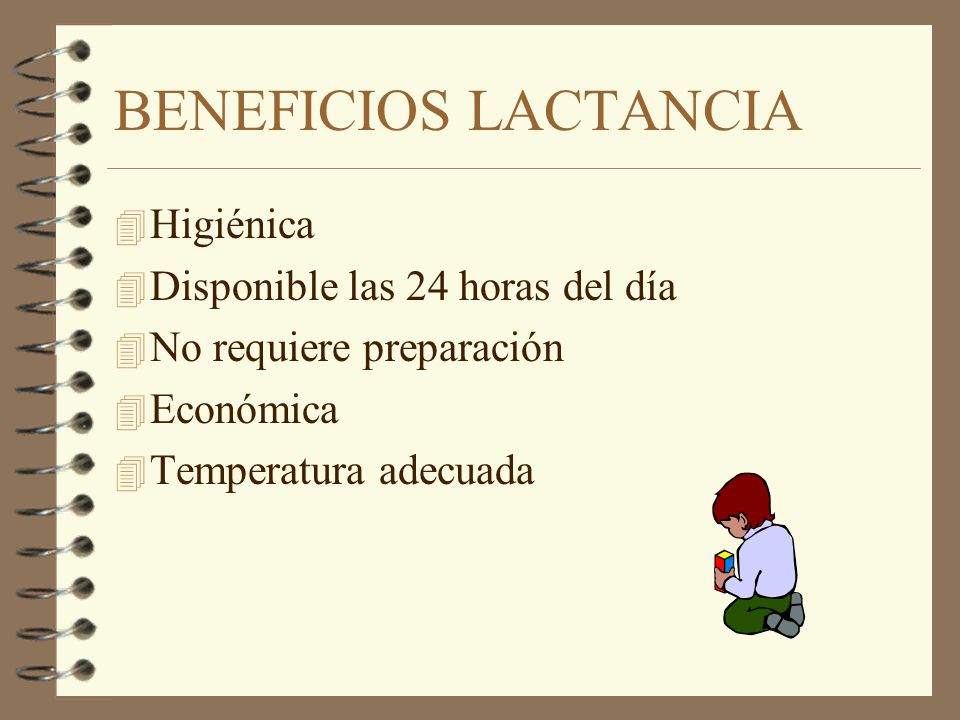 BENEFICIOS LACTANCIA Higiénica Disponible las 24 horas del día