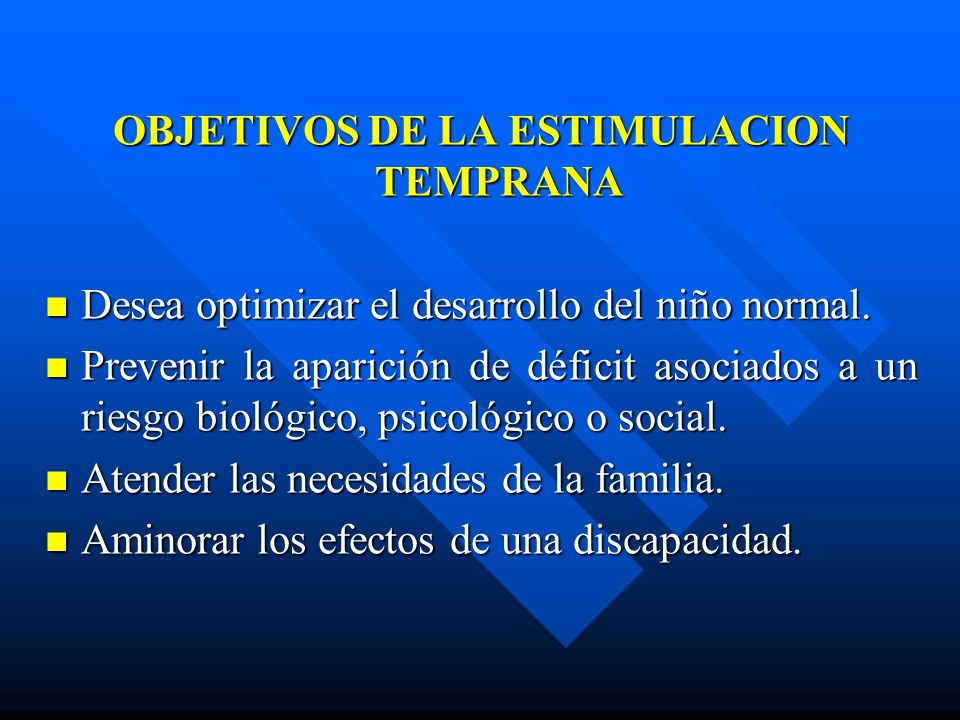 OBJETIVOS DE LA ESTIMULACION TEMPRANA