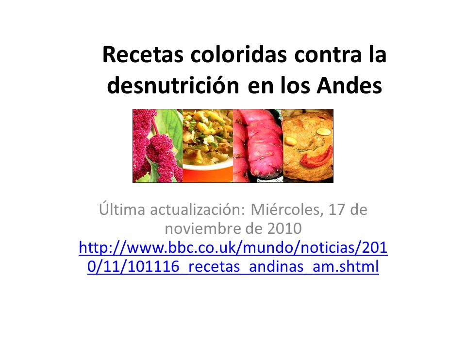 Recetas coloridas contra la desnutrición en los Andes