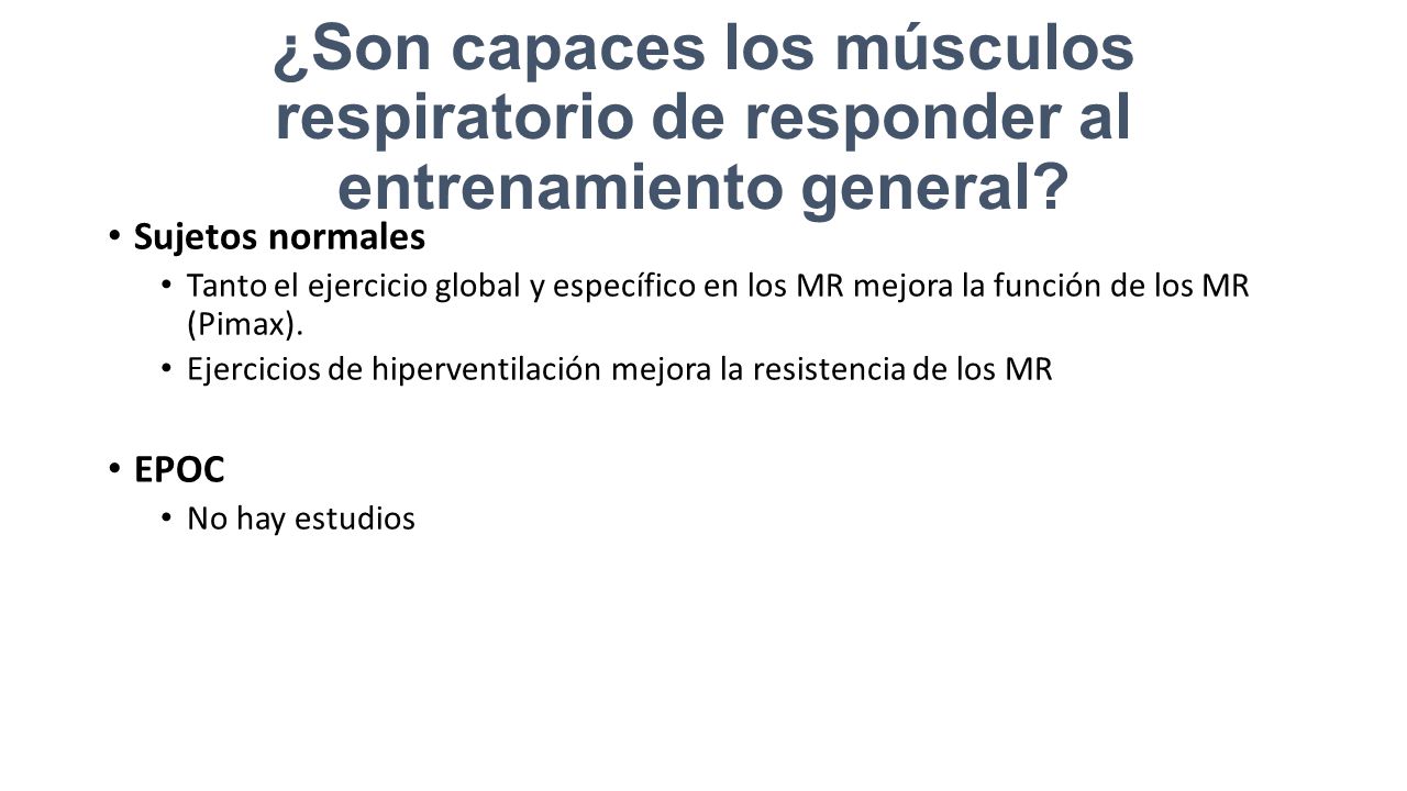 ¿Son capaces los músculos respiratorio de responder al entrenamiento general