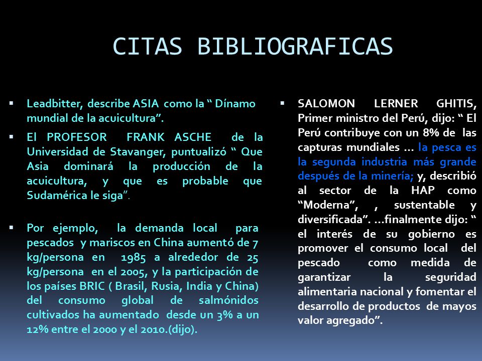 CITAS BIBLIOGRAFICAS Leadbitter, describe ASIA como la Dínamo mundial de la acuicultura .