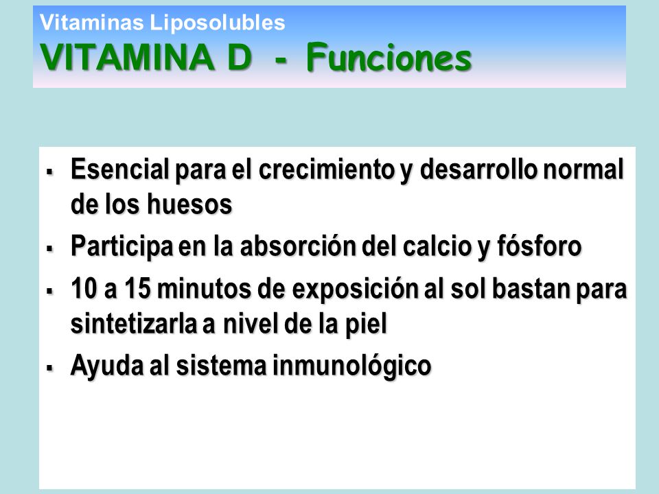 Esencial para el crecimiento y desarrollo normal de los huesos