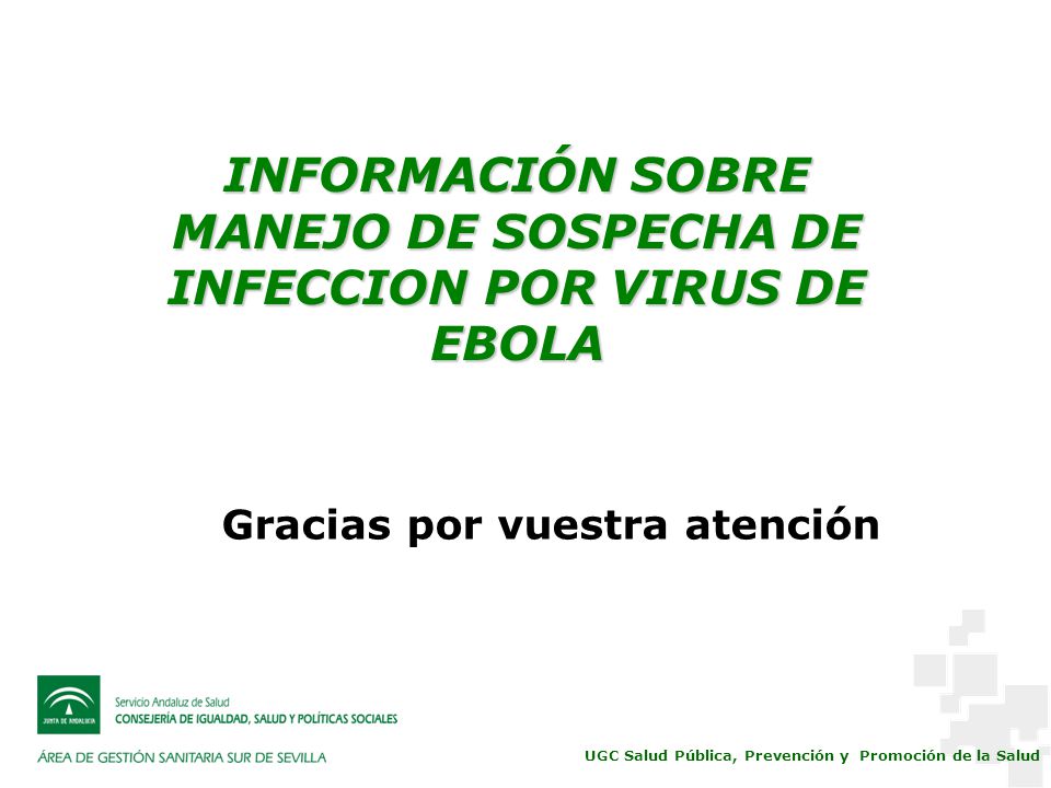 INFORMACIÓN SOBRE MANEJO DE SOSPECHA DE INFECCION POR VIRUS DE EBOLA