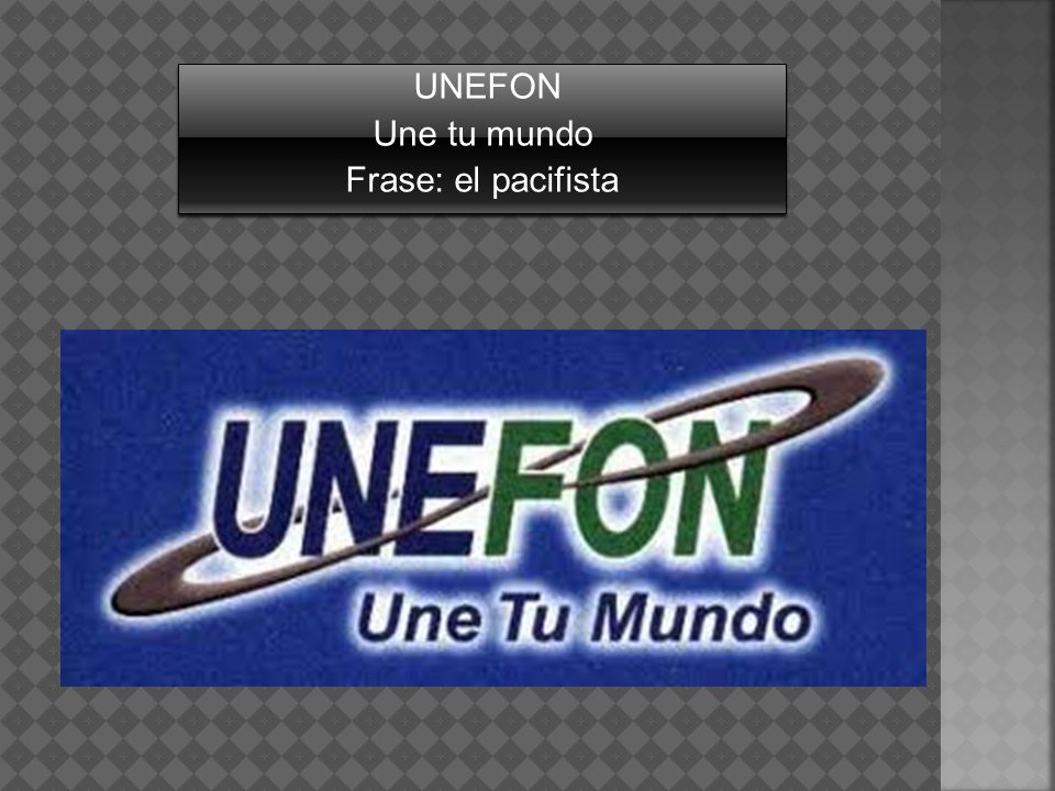 UNEFON Une tu mundo Frase: el pacifista