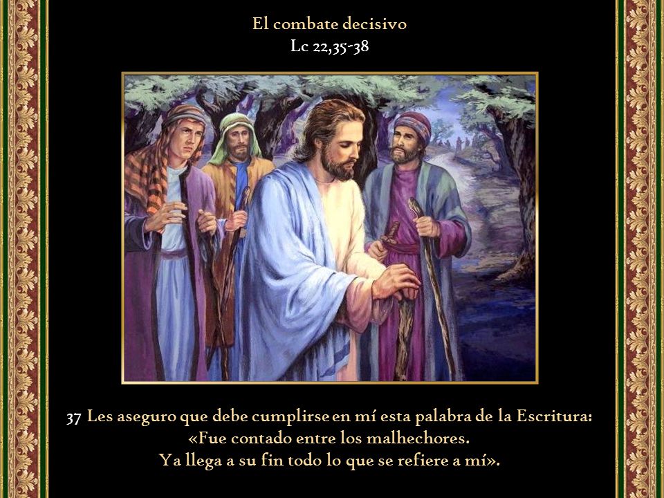 37 Les aseguro que debe cumplirse en mí esta palabra de la Escritura: