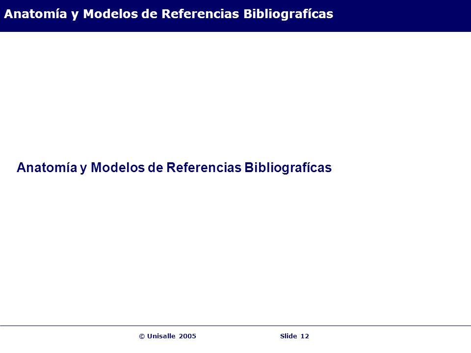 Anatomía y Modelos de Referencias Bibliografícas