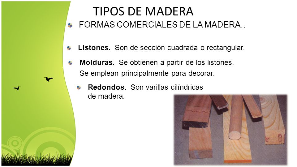 TIPOS DE MADERA FORMAS COMERCIALES DE LA MADERA..