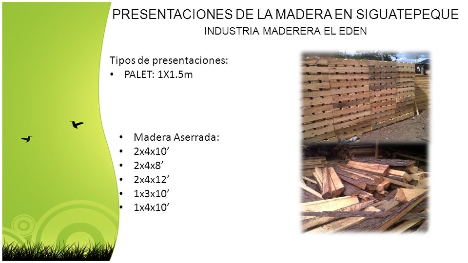 PRESENTACIONES DE LA MADERA EN SIGUATEPEQUE INDUSTRIA MADERERA EL EDEN