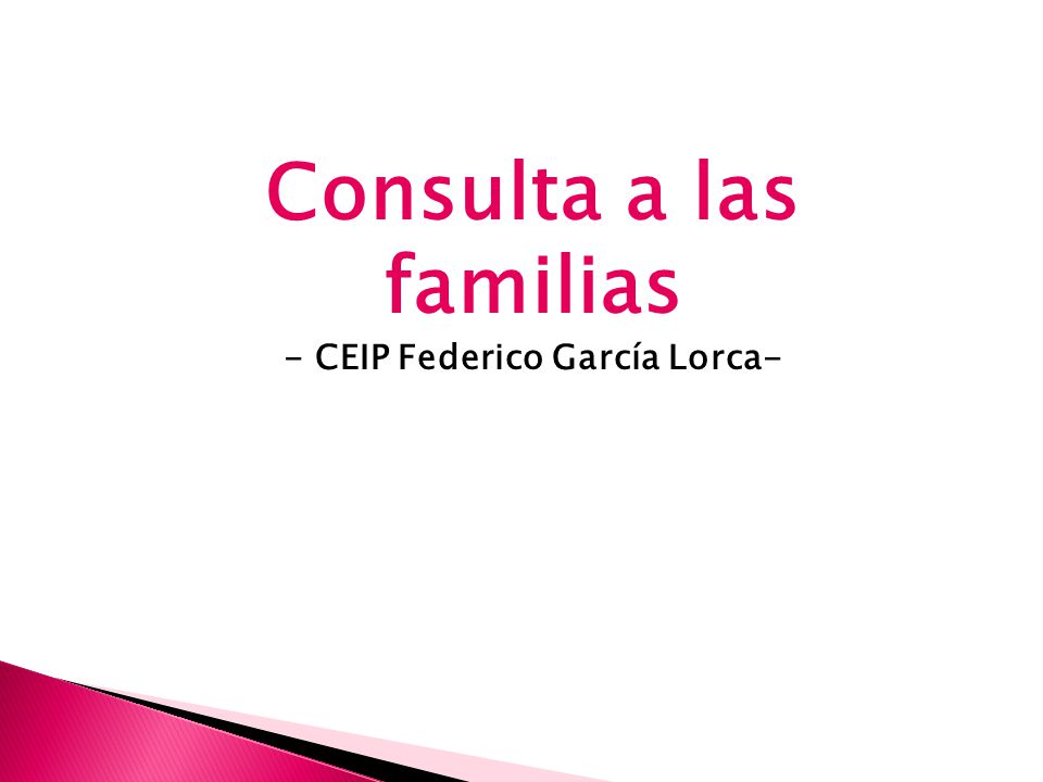 Consulta a las familias - CEIP Federico García Lorca-