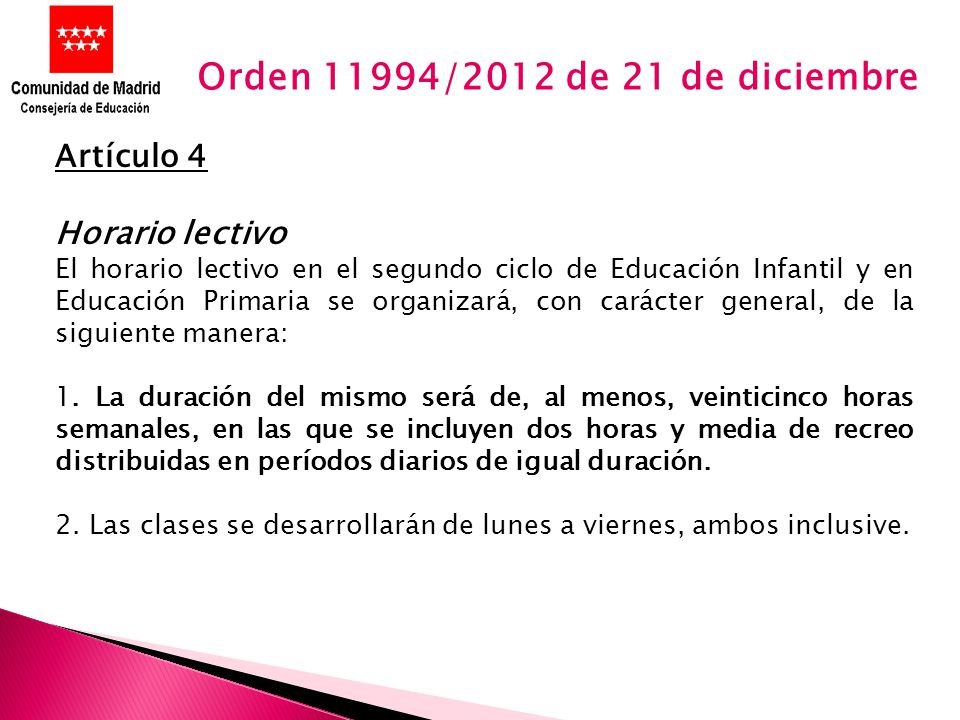 Orden 11994/2012 de 21 de diciembre Artículo 4 Horario lectivo