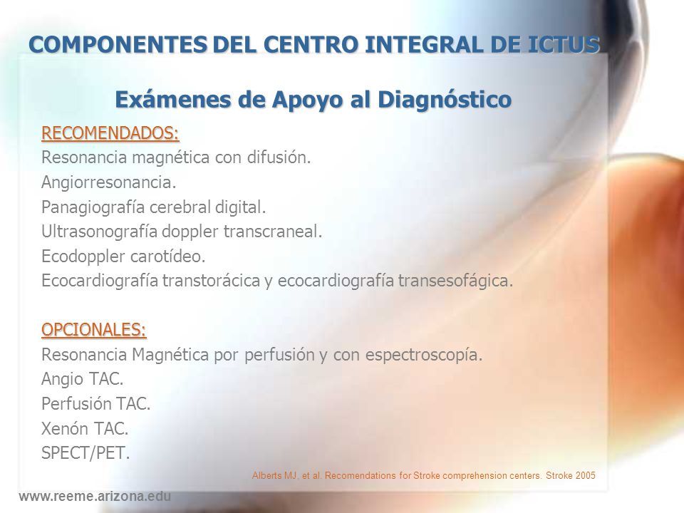 COMPONENTES DEL CENTRO INTEGRAL DE ICTUS Exámenes de Apoyo al Diagnóstico