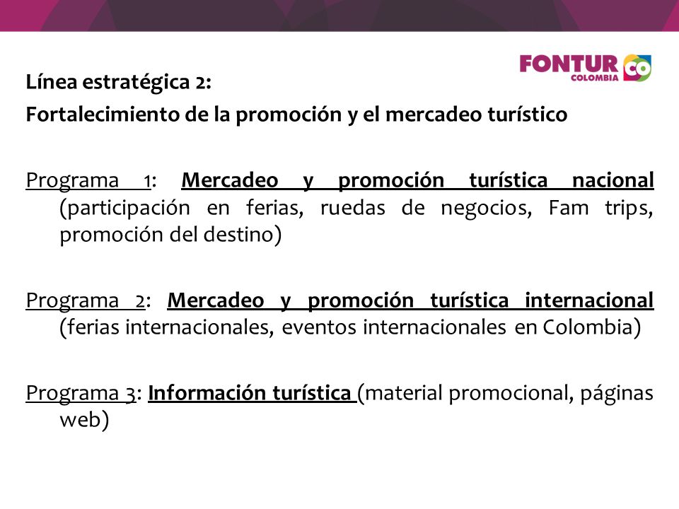 Línea estratégica 2: Fortalecimiento de la promoción y el mercadeo turístico.