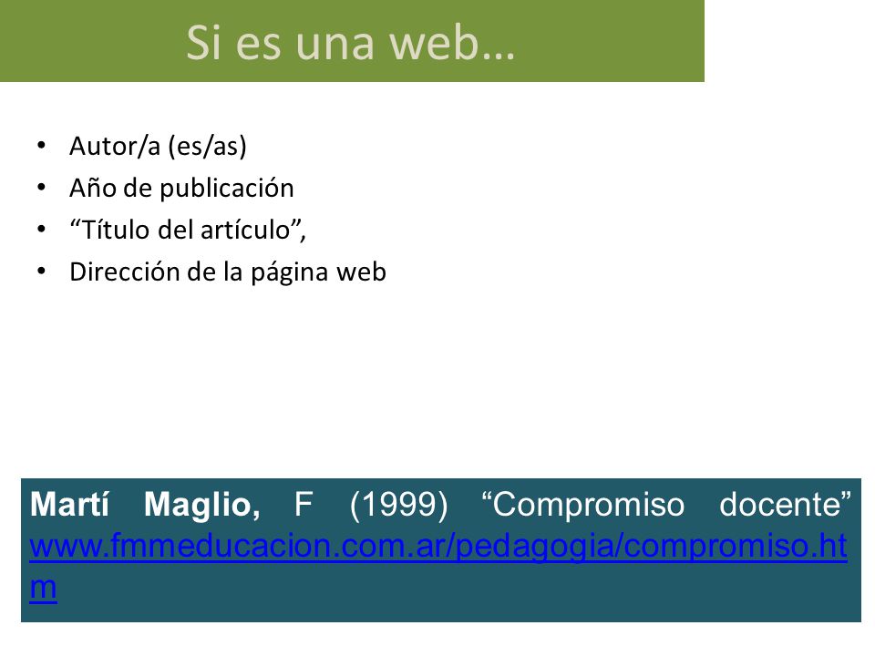 Si es una web… Autor/a (es/as) Año de publicación. Título del artículo , Dirección de la página web.