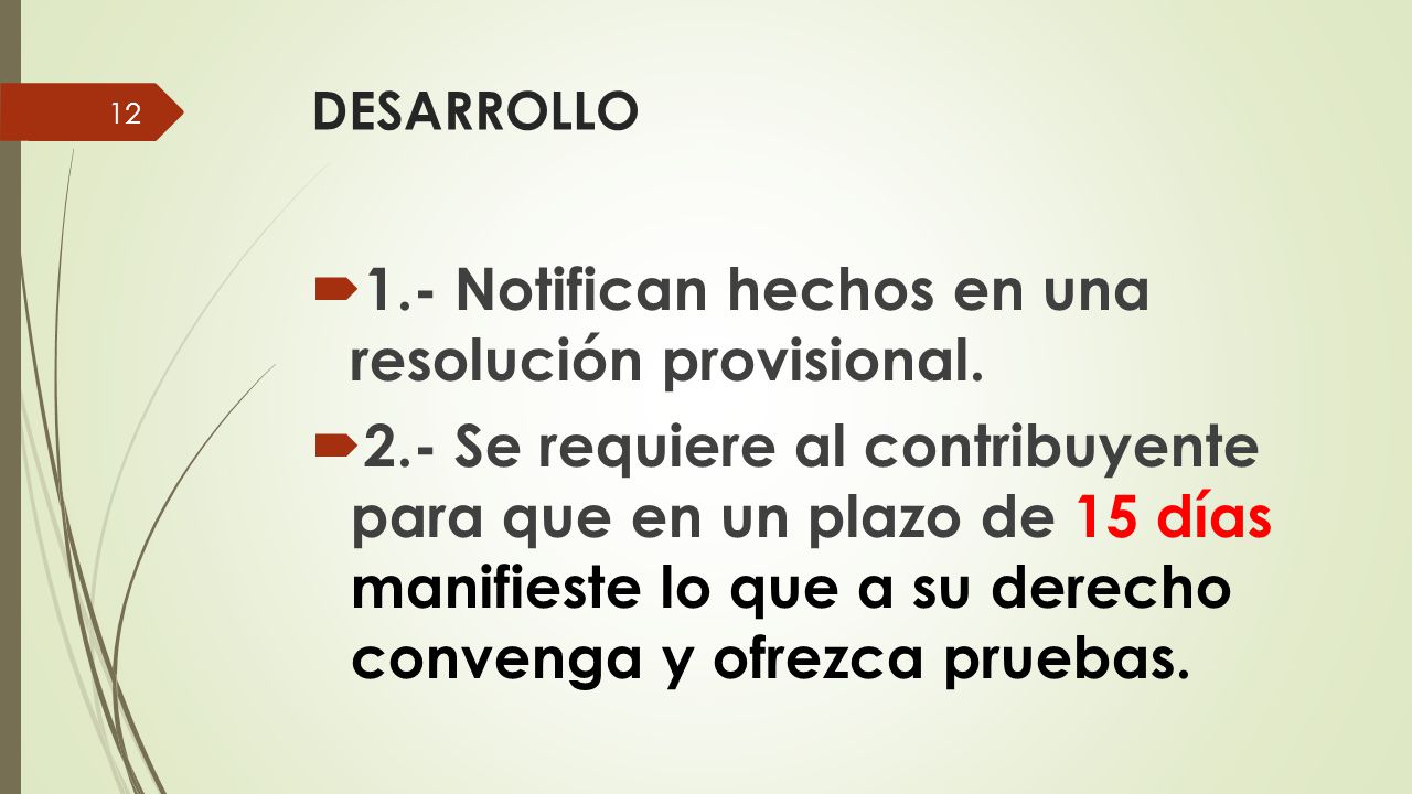 1.- Notifican hechos en una resolución provisional.