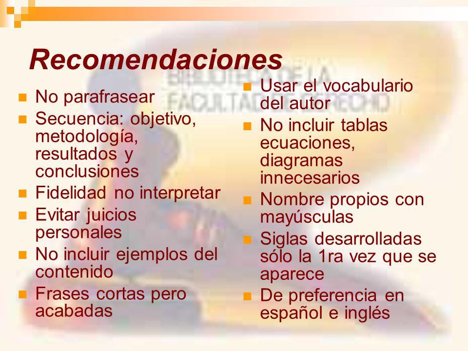 Recomendaciones Usar el vocabulario del autor No parafrasear