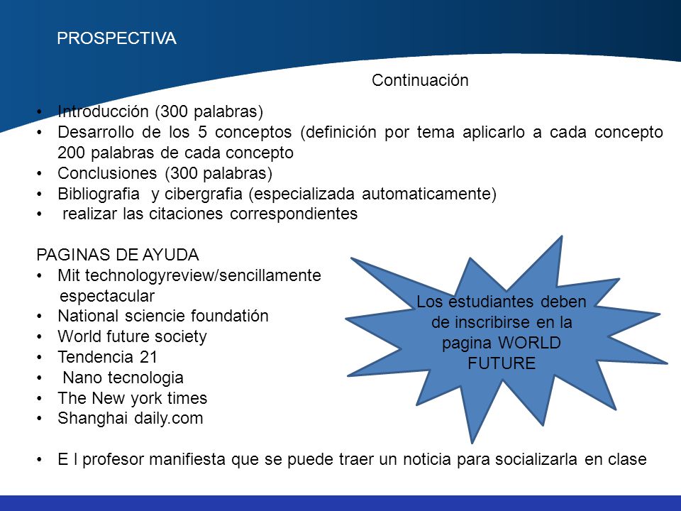 Los estudiantes deben de inscribirse en la pagina WORLD FUTURE