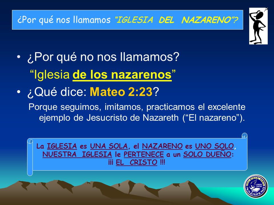 ¿Por qué no nos llamamos Iglesia de los nazarenos