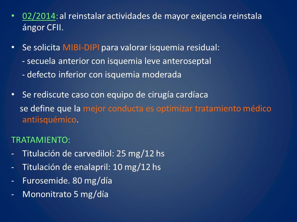 02/2014: al reinstalar actividades de mayor exigencia reinstala ángor CFII.