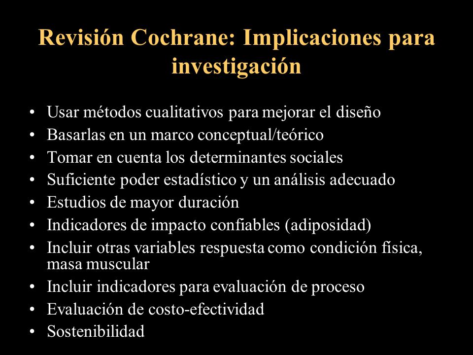 Revisión Cochrane: Implicaciones para investigación