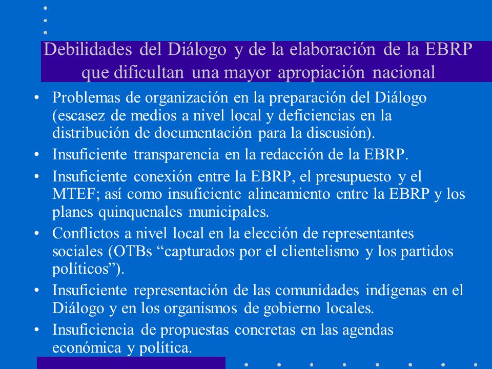 Debilidades del Diálogo y de la elaboración de la EBRP que dificultan una mayor apropiación nacional