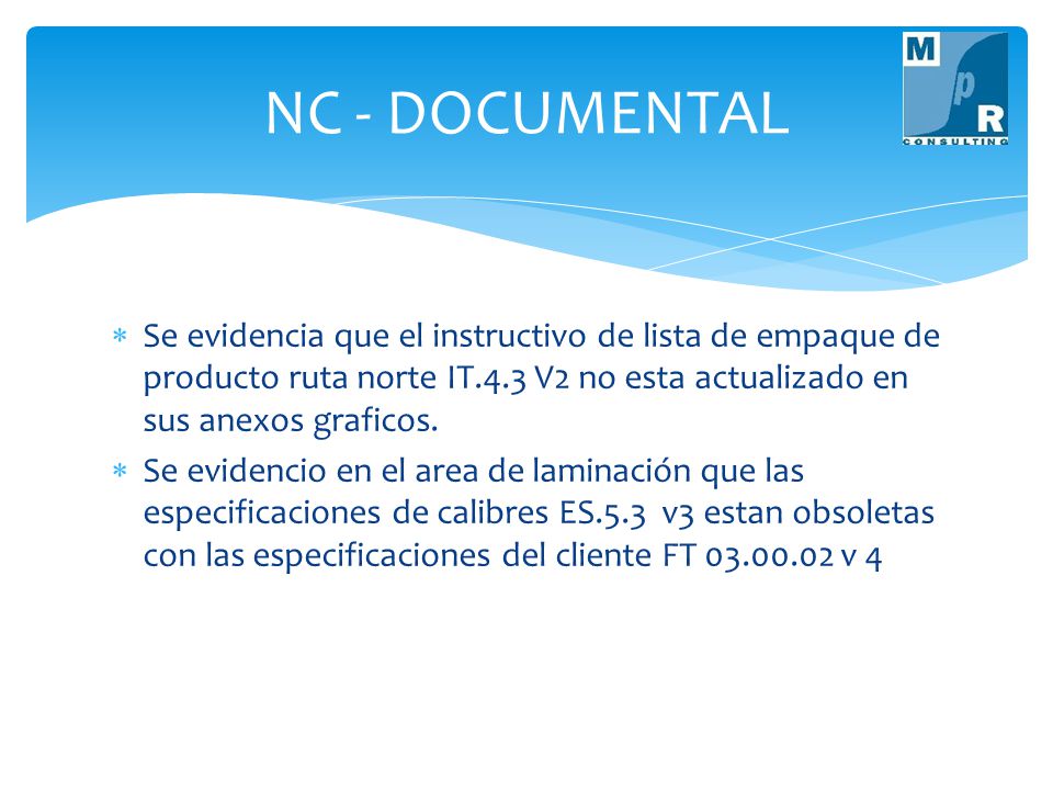 NC - DOCUMENTAL Se evidencia que el instructivo de lista de empaque de producto ruta norte IT.4.3 V2 no esta actualizado en sus anexos graficos.
