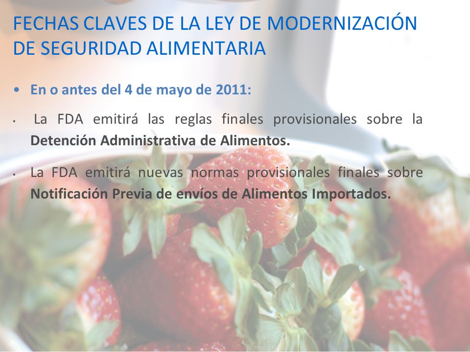 FECHAS CLAVES DE LA LEY DE MODERNIZACIÓN DE SEGURIDAD ALIMENTARIA