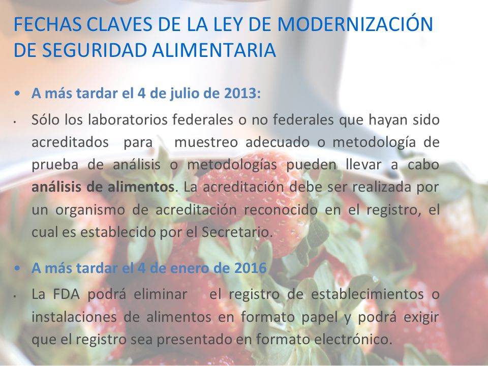 FECHAS CLAVES DE LA LEY DE MODERNIZACIÓN DE SEGURIDAD ALIMENTARIA