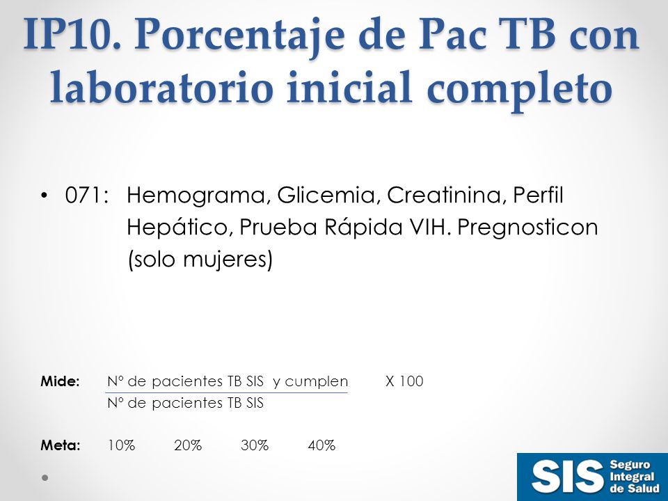 IP10. Porcentaje de Pac TB con laboratorio inicial completo