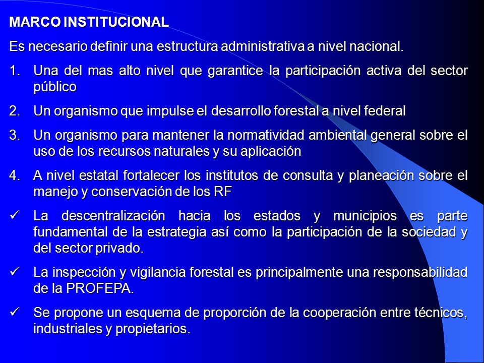MARCO INSTITUCIONAL Es necesario definir una estructura administrativa a nivel nacional.