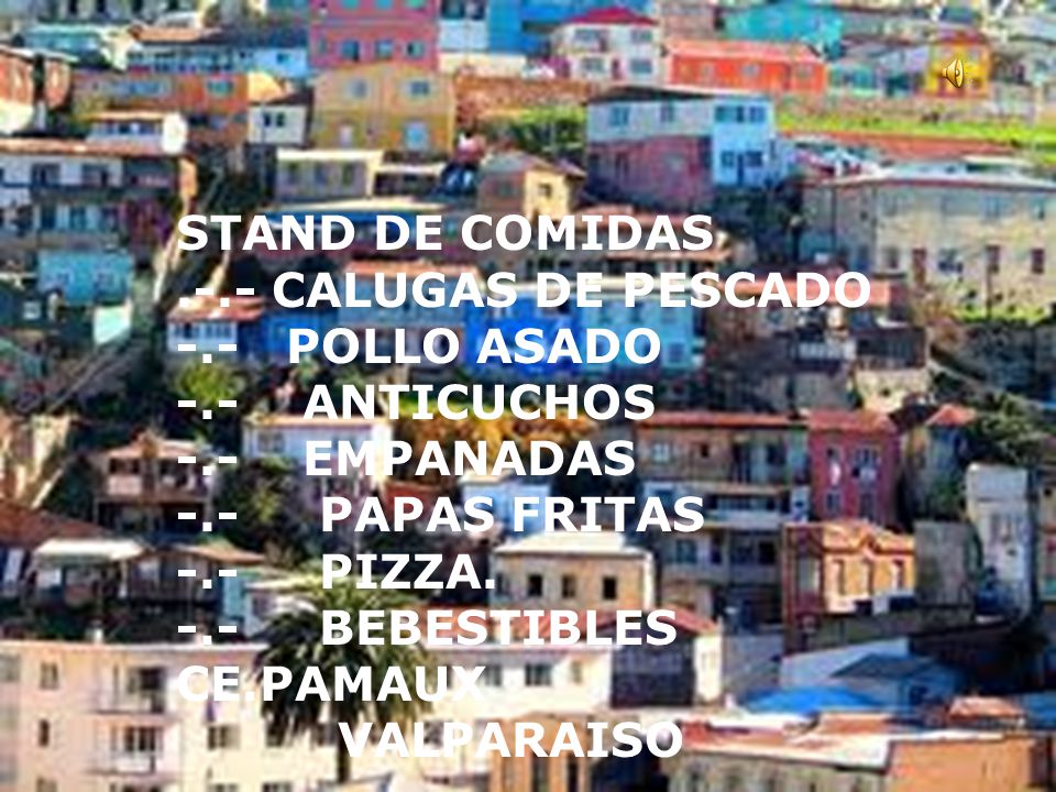 STAND DE COMIDAS .-.- CALUGAS DE PESCADO. -.- POLLO ASADO. -.- ANTICUCHOS. -.- EMPANADAS.