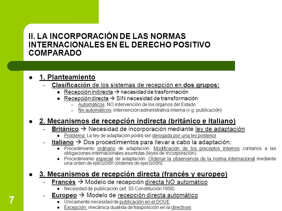 II. LA INCORPORACIÓN DE LAS NORMAS INTERNACIONALES EN EL DERECHO POSITIVO COMPARADO
