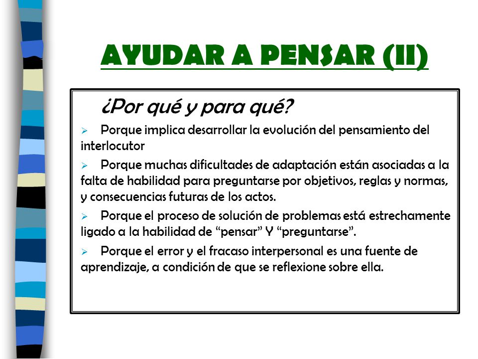 AYUDAR A PENSAR (II) ¿Por qué y para qué