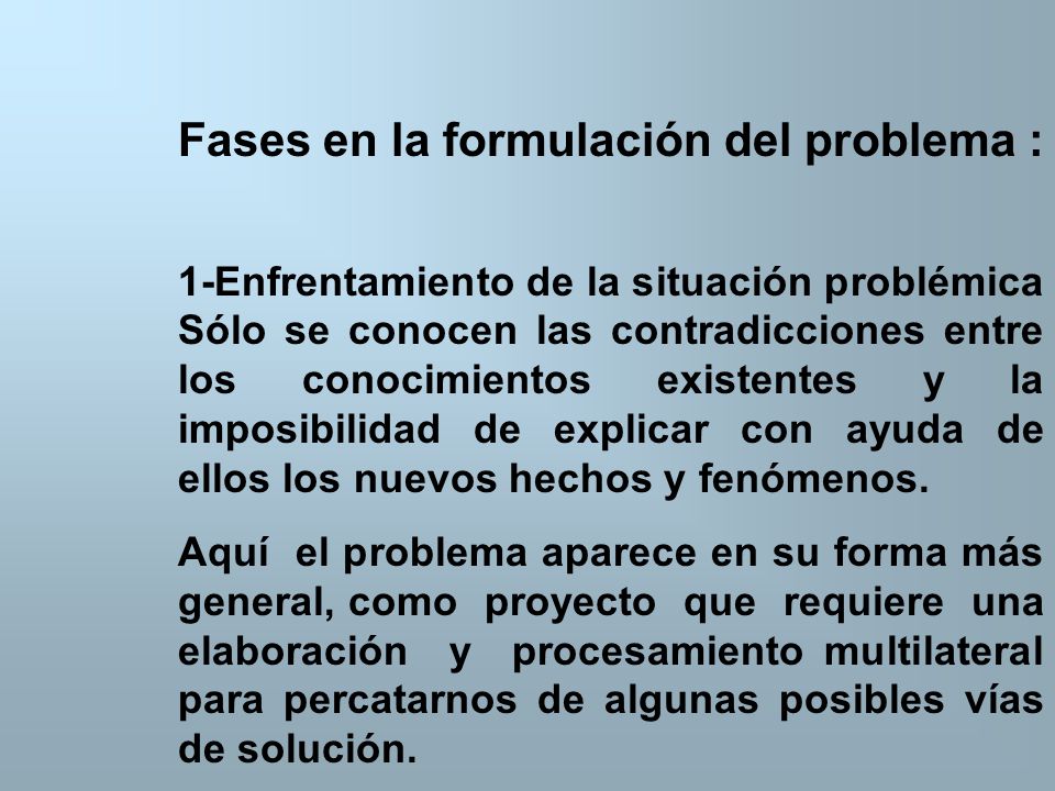 Fases en la formulación del problema :