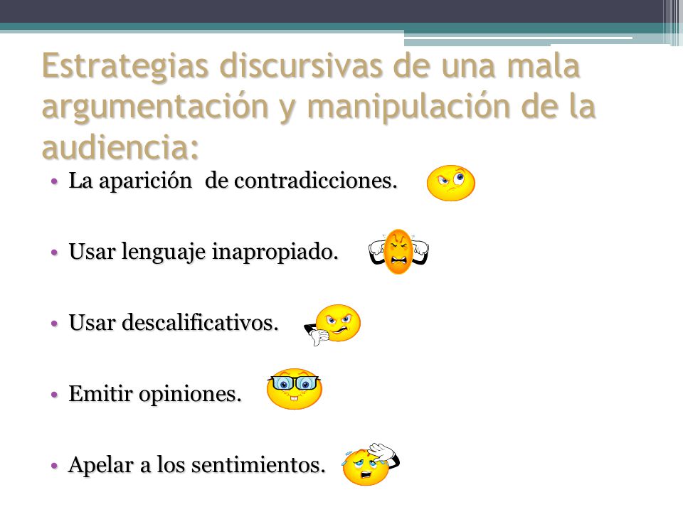Estrategias discursivas de una mala argumentación y manipulación de la audiencia: