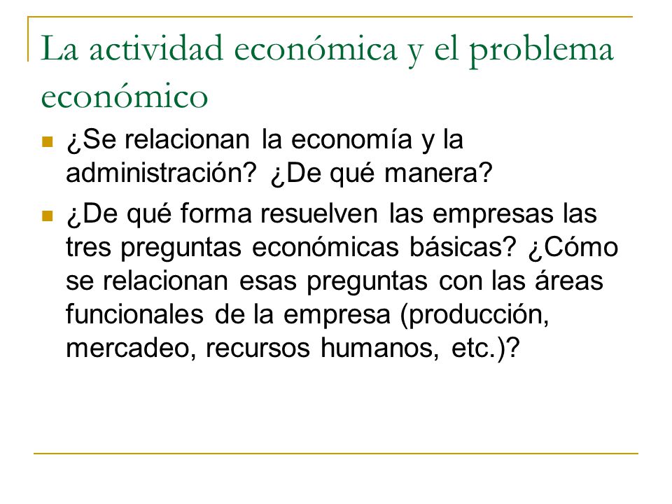 La actividad económica y el problema económico
