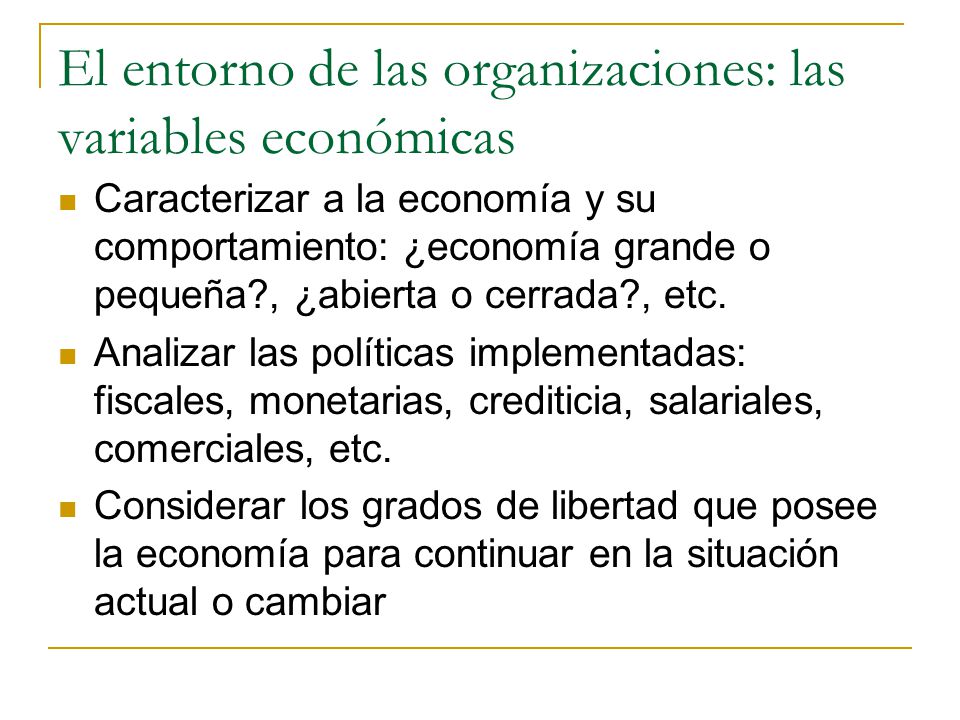 El entorno de las organizaciones: las variables económicas