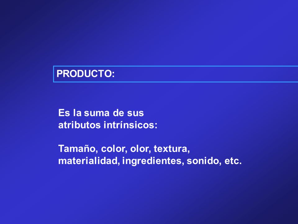 PRODUCTO: Es la suma de sus.
