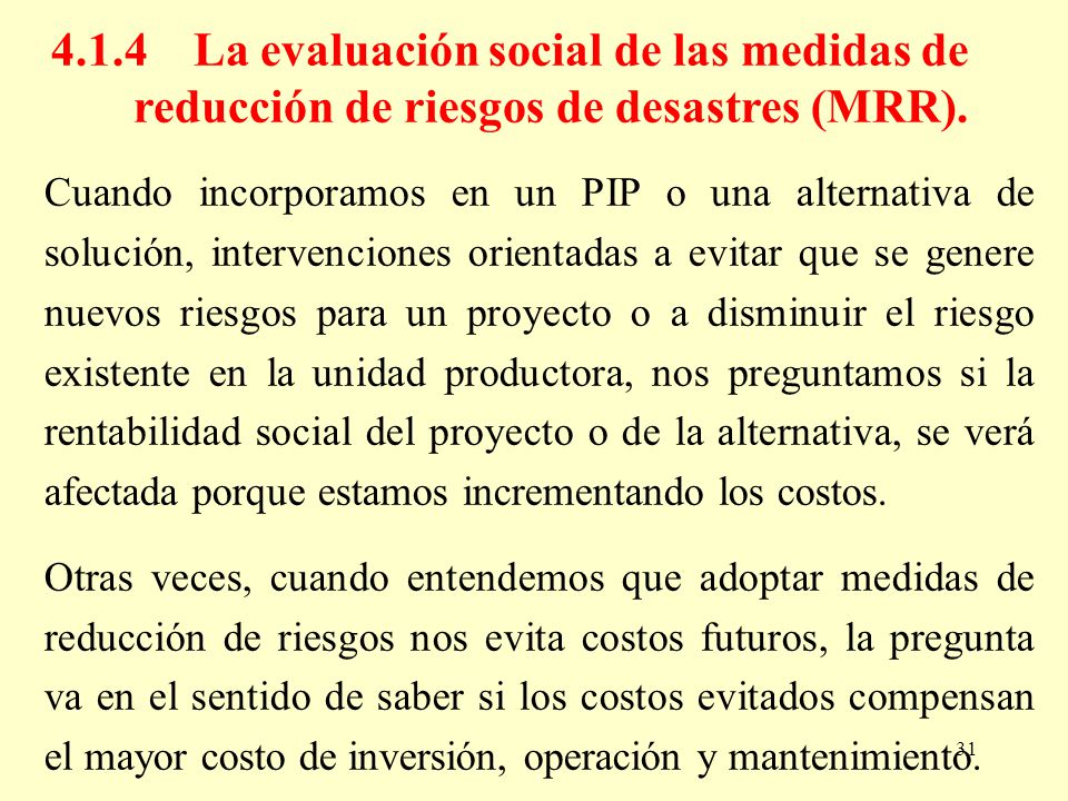 4.1.4 La evaluación social de las medidas de reducción de riesgos de desastres (MRR).