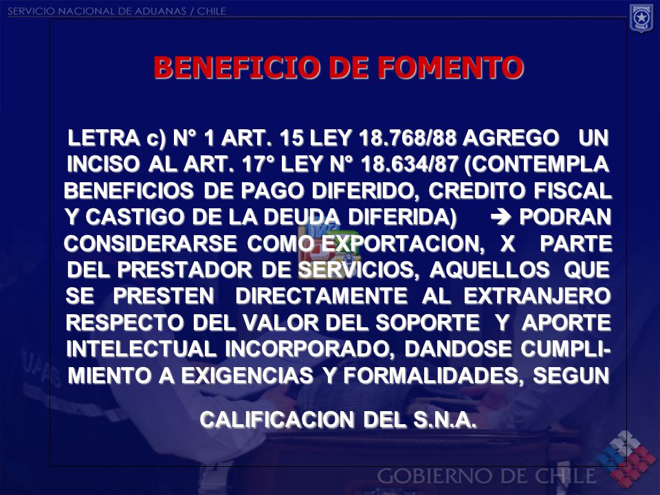 BENEFICIO DE FOMENTO LETRA c) N° 1 ART. 15 LEY 18