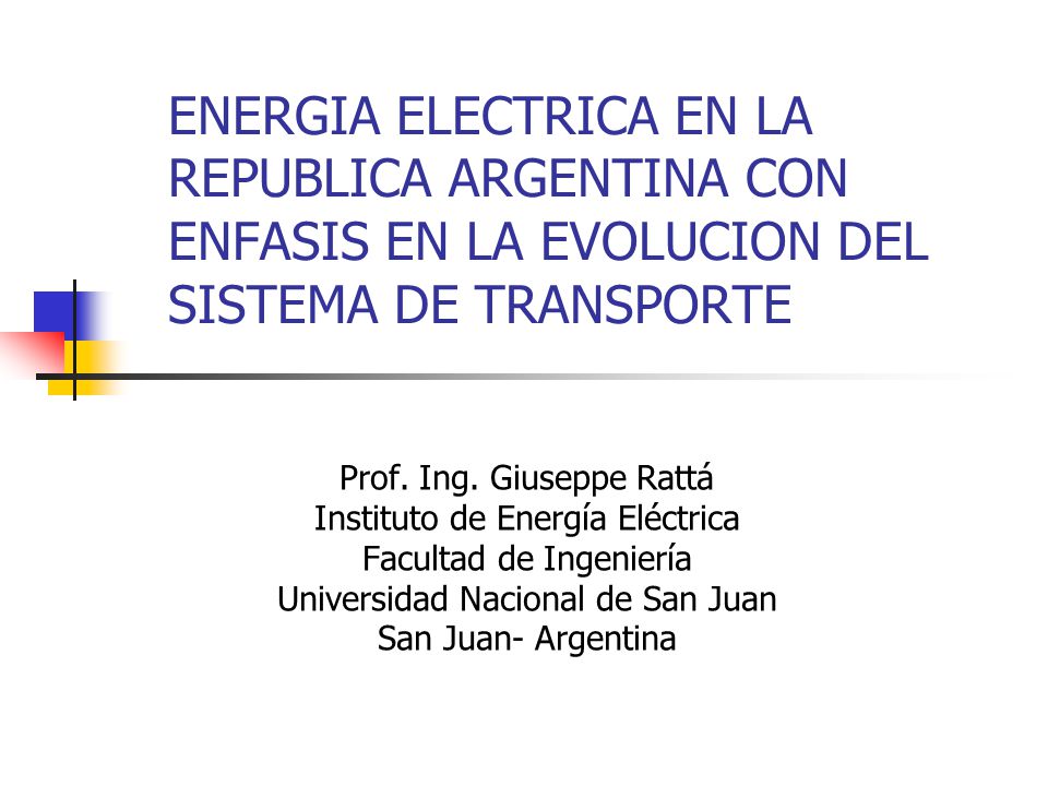 ENERGIA ELECTRICA EN LA REPUBLICA ARGENTINA CON ENFASIS EN LA EVOLUCION DEL SISTEMA DE TRANSPORTE