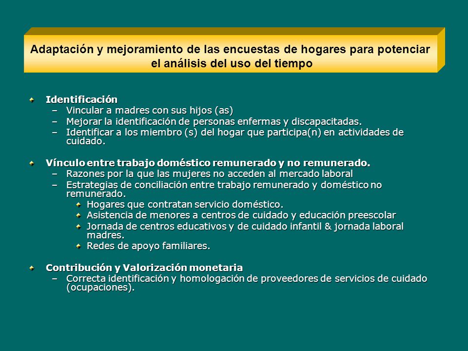 Adaptación y mejoramiento de las encuestas de hogares para potenciar el análisis del uso del tiempo