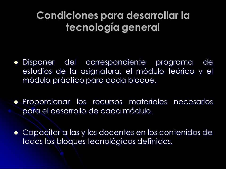 Condiciones para desarrollar la tecnología general