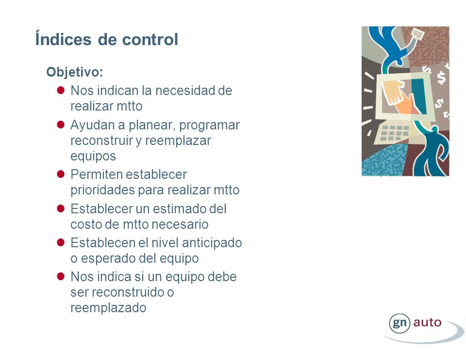 Índices de control Objetivo: Nos indican la necesidad de realizar mtto
