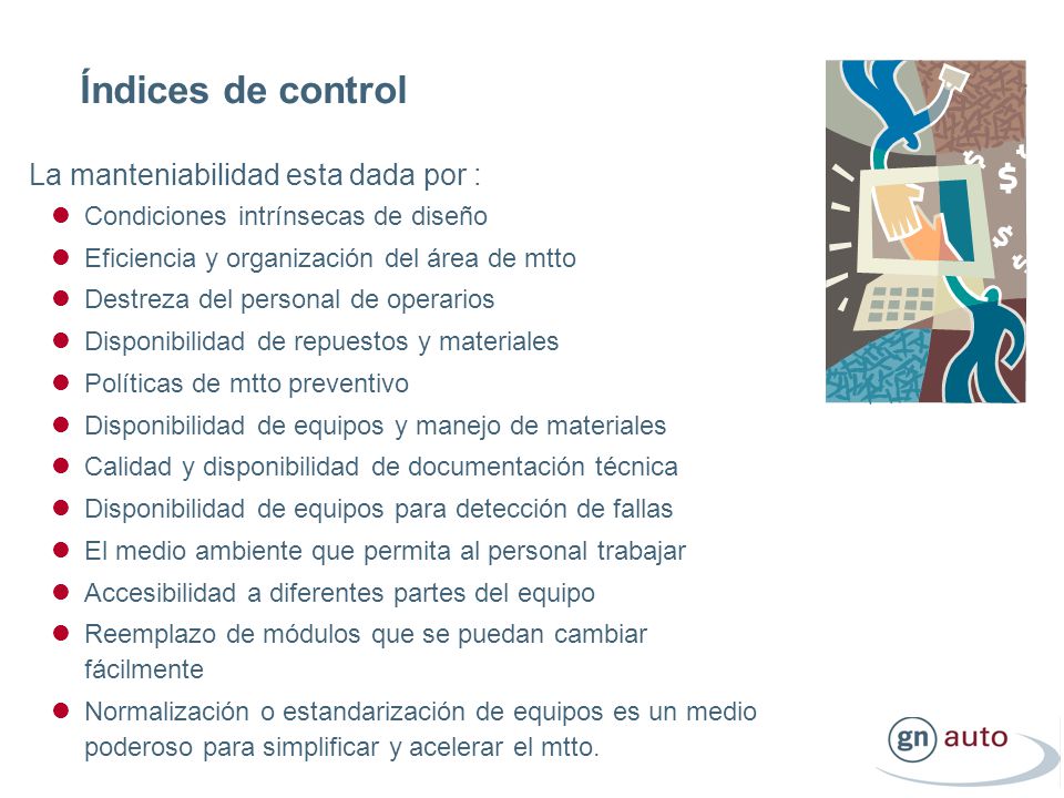 Índices de control La manteniabilidad esta dada por :