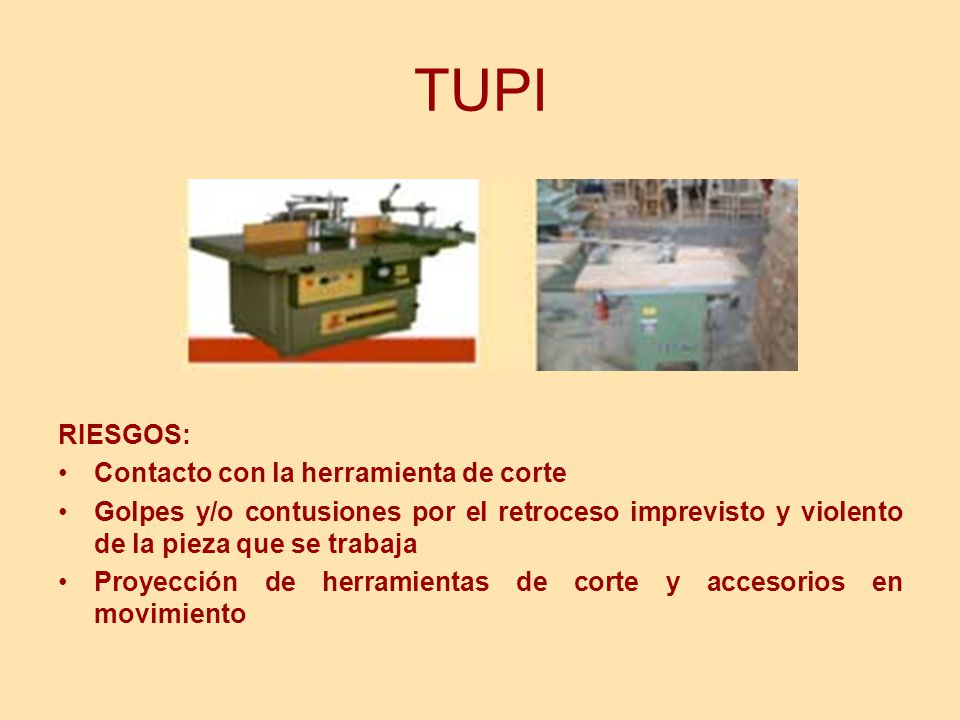 TUPI RIESGOS: Contacto con la herramienta de corte