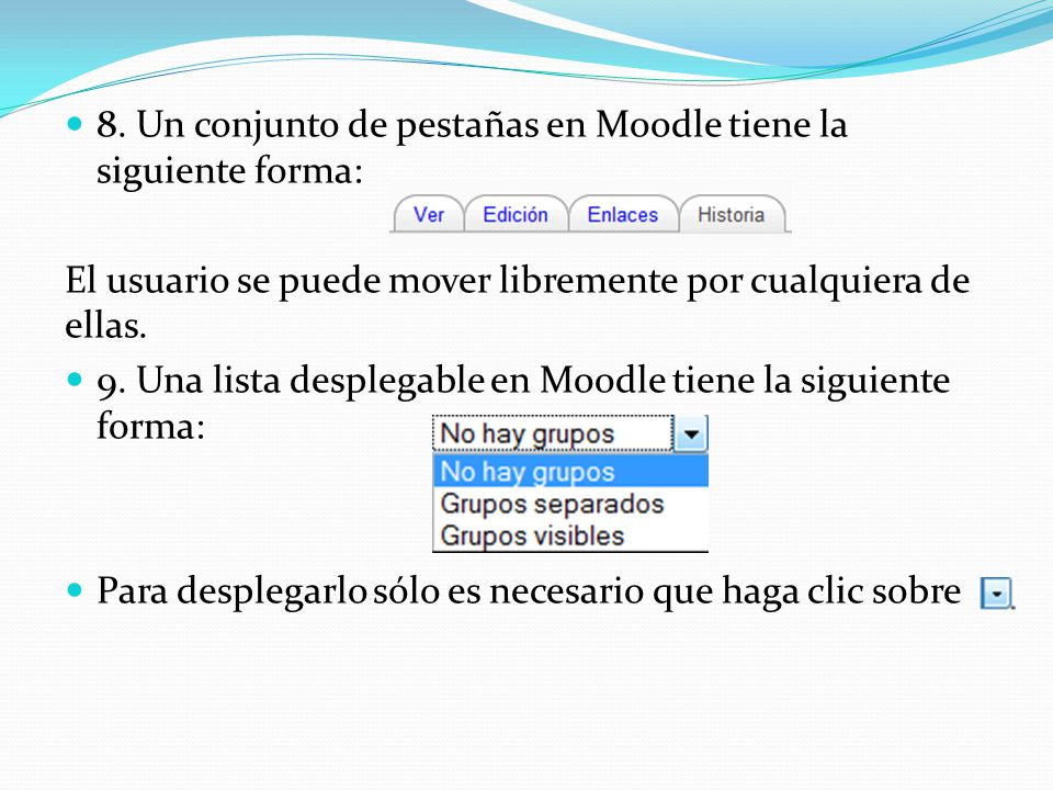 8. Un conjunto de pestañas en Moodle tiene la siguiente forma: