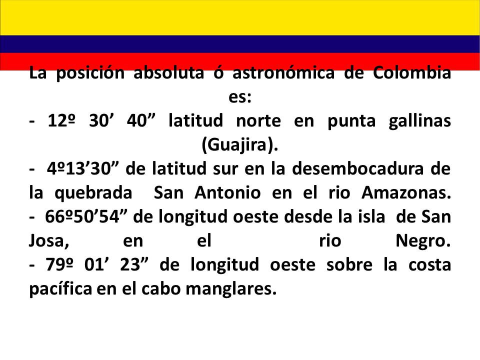 Posicion Astronomica Y Geografica De Colombia Ppt Video Online