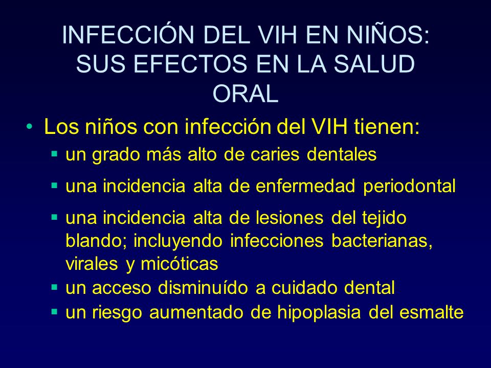 INFECCIÓN DEL VIH EN NIÑOS: SUS EFECTOS EN LA SALUD ORAL
