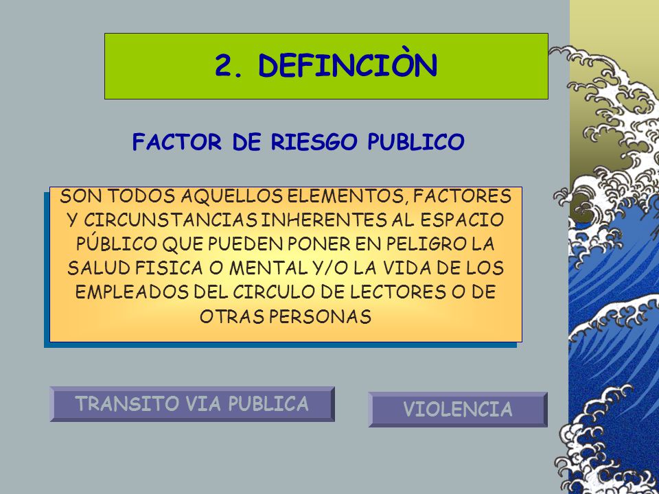 FACTOR DE RIESGO PUBLICO