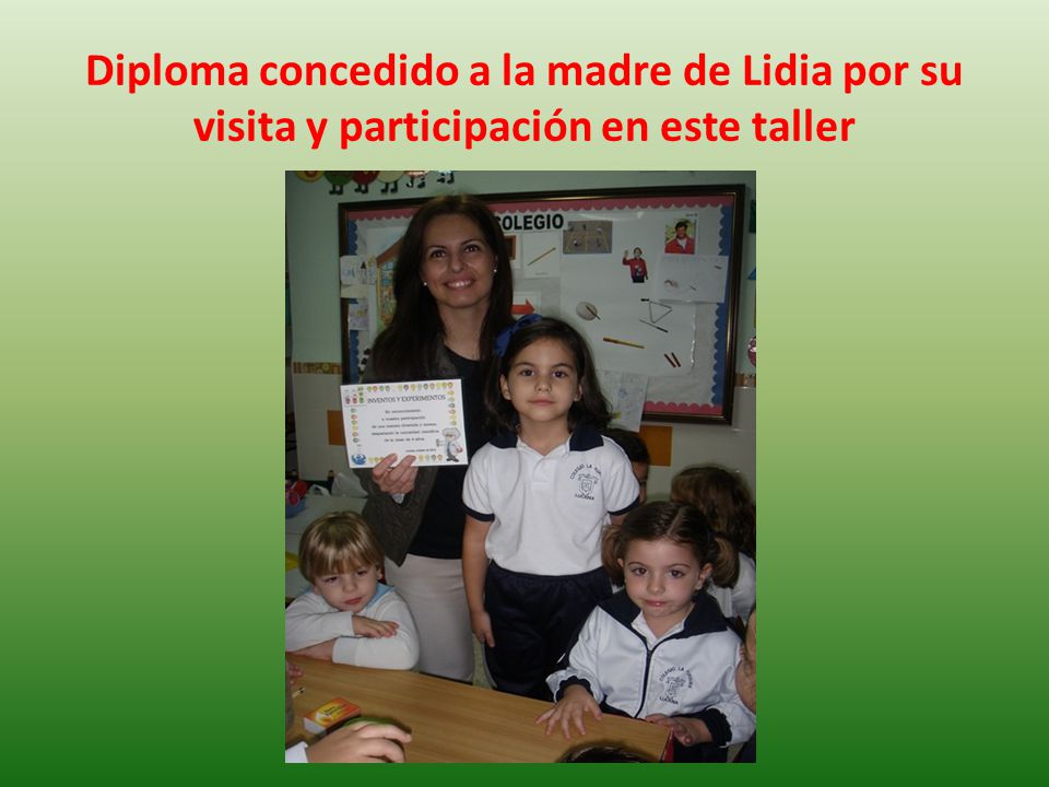Diploma concedido a la madre de Lidia por su visita y participación en este taller